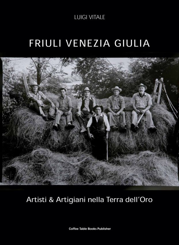 Copertina libro Friuli Venezia Giulia: artisti e artigiani. Foto vintage in bianco e nero di lavoratori rurali.