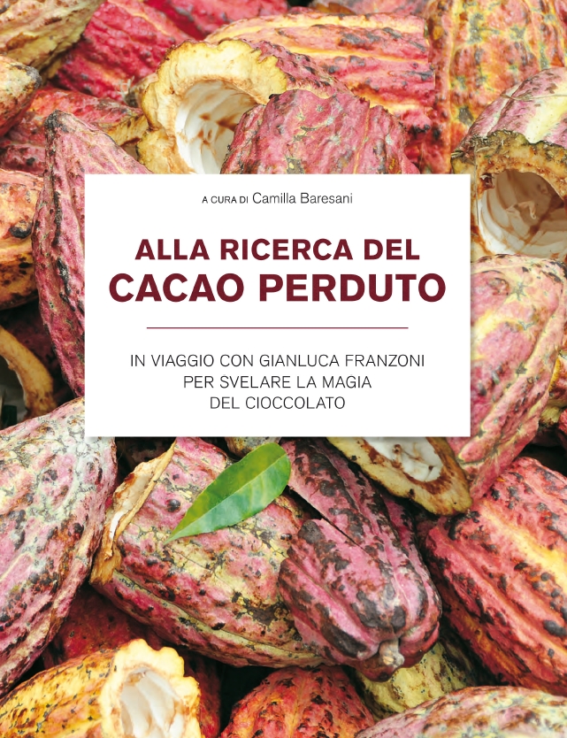 Copertina libro Alla ricerca del cacao perduto. Baccelli di cacao freschi e foglia verde. Cioccolato artigianale.