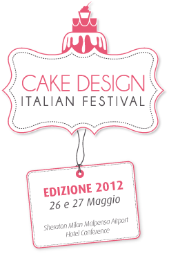 Cake Design Italian Festival, edizione 2012. Evento di pasticceria.