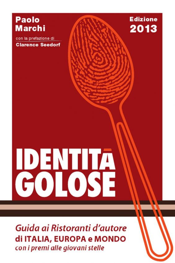 Copertina Identità Golose 2013: Guida ristoranti Italia, Europa, mondo. Cucchiaio con impronta digitale. Paolo Marchi.