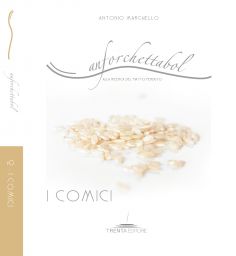 Copertina libro Anforchettabol: I Comici. Riso, cucina italiana, Antonio Marchello.