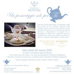 Evento Château Monfort: tè, dolci e Marina Ripa di Meana. Degustazione tè e incontro culturale. #chateaumonfort