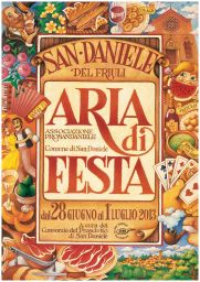 Locandina Aria di Festa San Daniele del Friuli 2013: prosciutto, tradizioni, gastronomia locale.