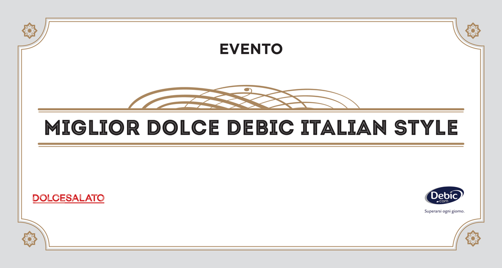 Evento Miglior Dolce Debic Italian Style. Logo Dolcesalato e Debic.