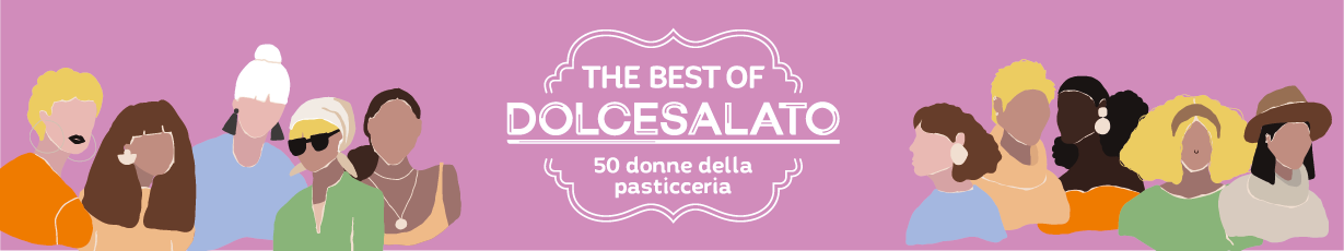 The Best of Dolcesalato - 50 Donne della Pasticceria