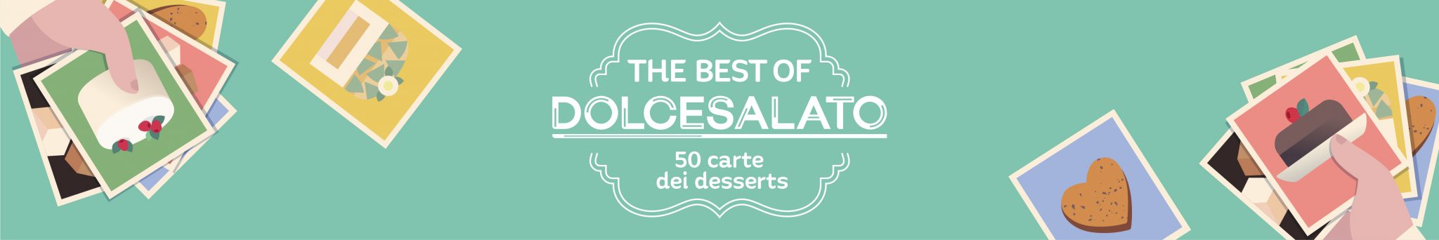 The Best of Dolcesalato - 50 Carte dei Desserts